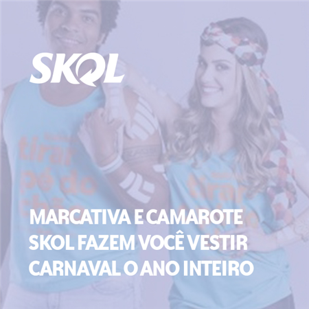 Imagem do projeto Marcativa, Camarote Skol e Soul Dila marcam o carnaval de Salvador 2017.